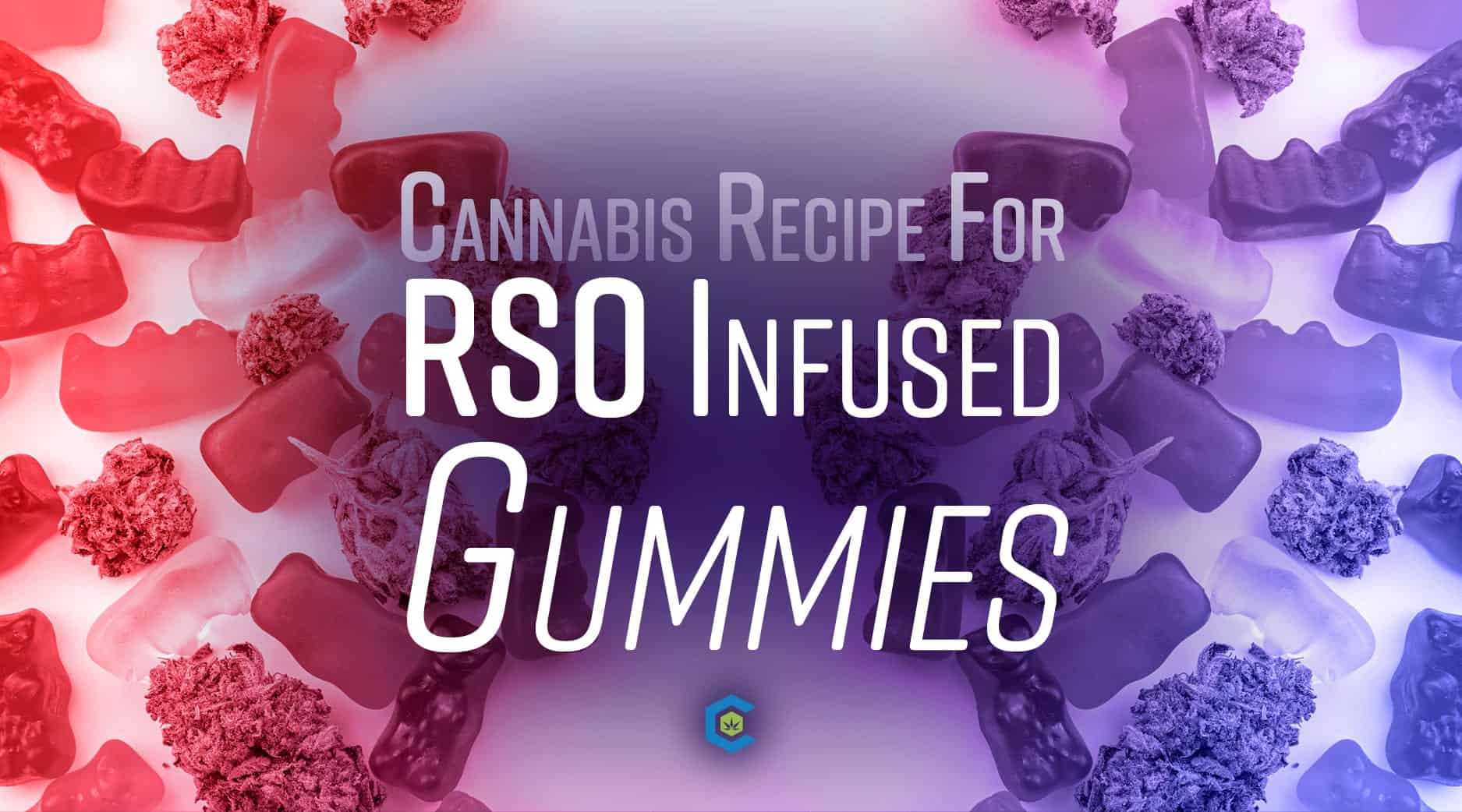 Cannabis Infused Gummies Recipe (Coconut Oil)