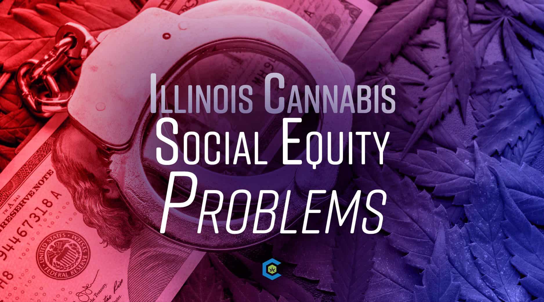 5 Critical Problems With Illinois Social Equity In Cannabis