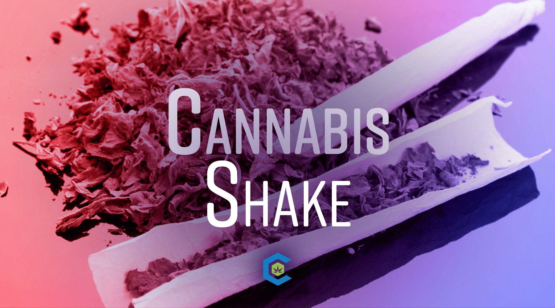 Cannabis Shake: How It's Made And 4 Simple Ways To Use It