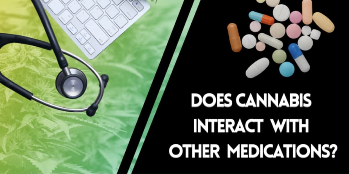 does-cannabis-interact-with-other-medications