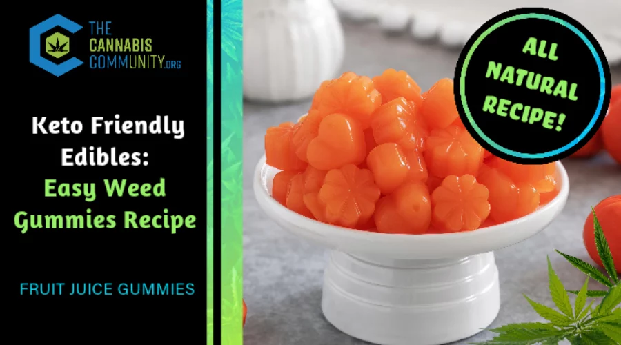 https://www.thecannabiscommunity.org/wp-content/uploads/2023/06/Keto-Friendly-Edibles_-Easy-Weed-Gummies-Recipe-1-Thumbnail-900x500.webp