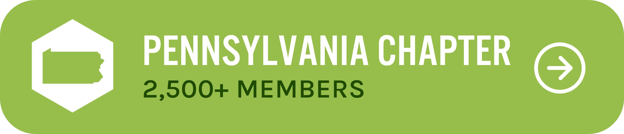 A green rectangular banner features the text "PENNSYLVANIA CHAPTER" in large white letters, and "2,500+ MEMBERS" in smaller black letters below. On the left is a white hexagon with a silhouette of the state of Pennsylvania, and on the right is a white arrow icon pointing to the right.